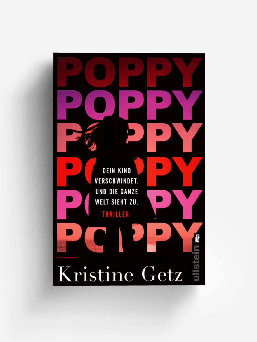 Poppy. Dein Kind verschwindet. Und die ganze Welt sieht zu. (Die Emer-Murphy-Serie 1)