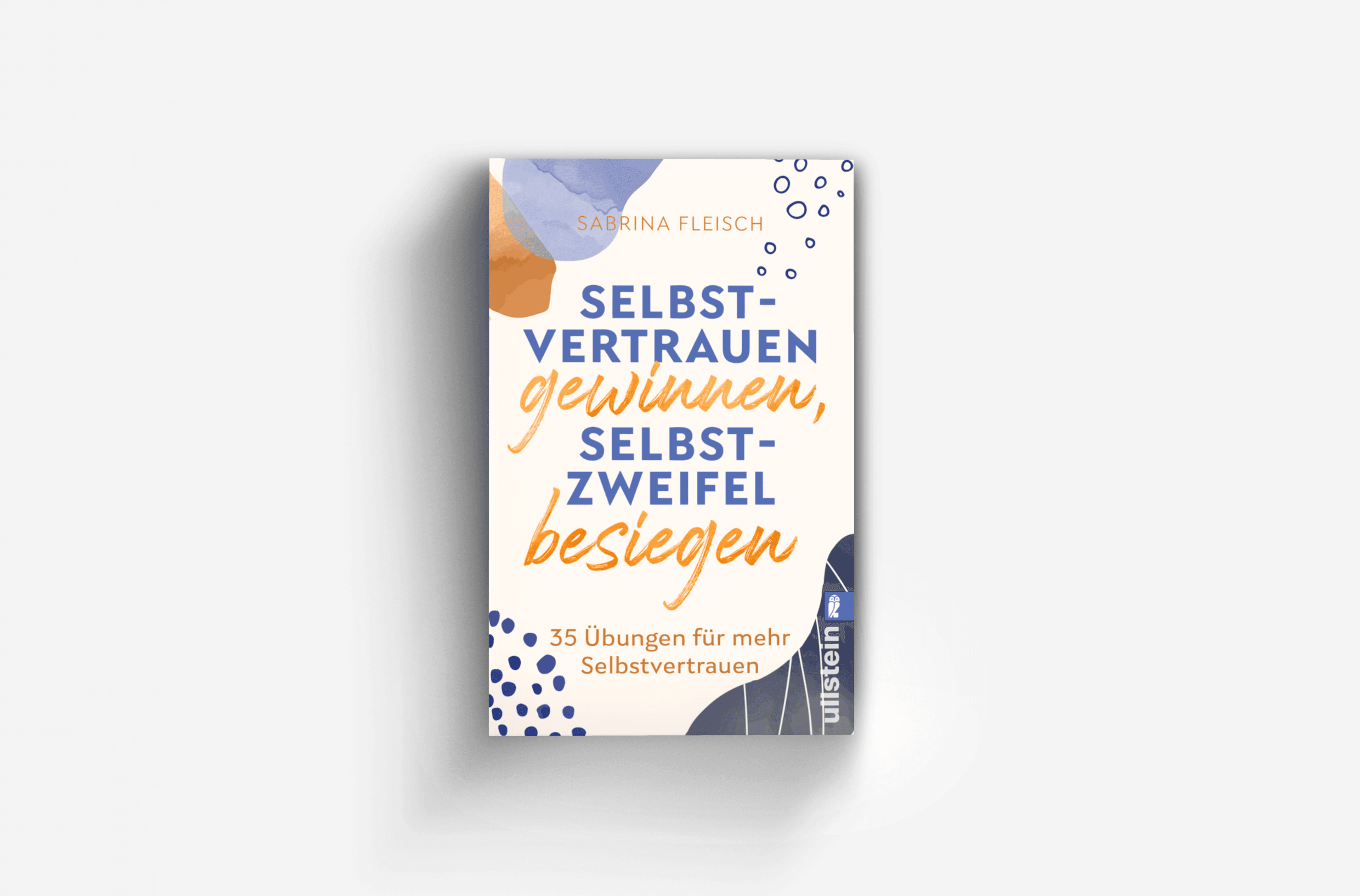 Buchcover von Selbstvertrauen gewinnen, Selbstzweifel besiegen