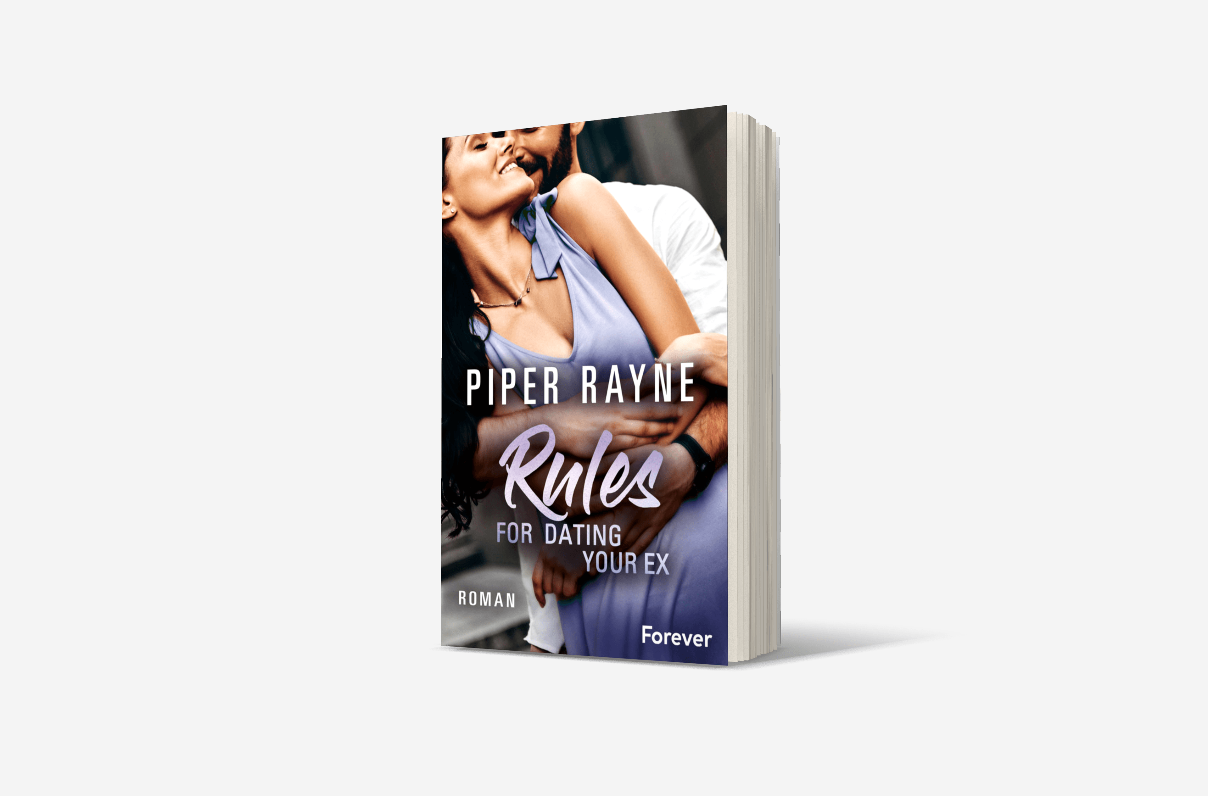 Buchcover von Rules for Dating Your Ex (Baileys-Serie 9)