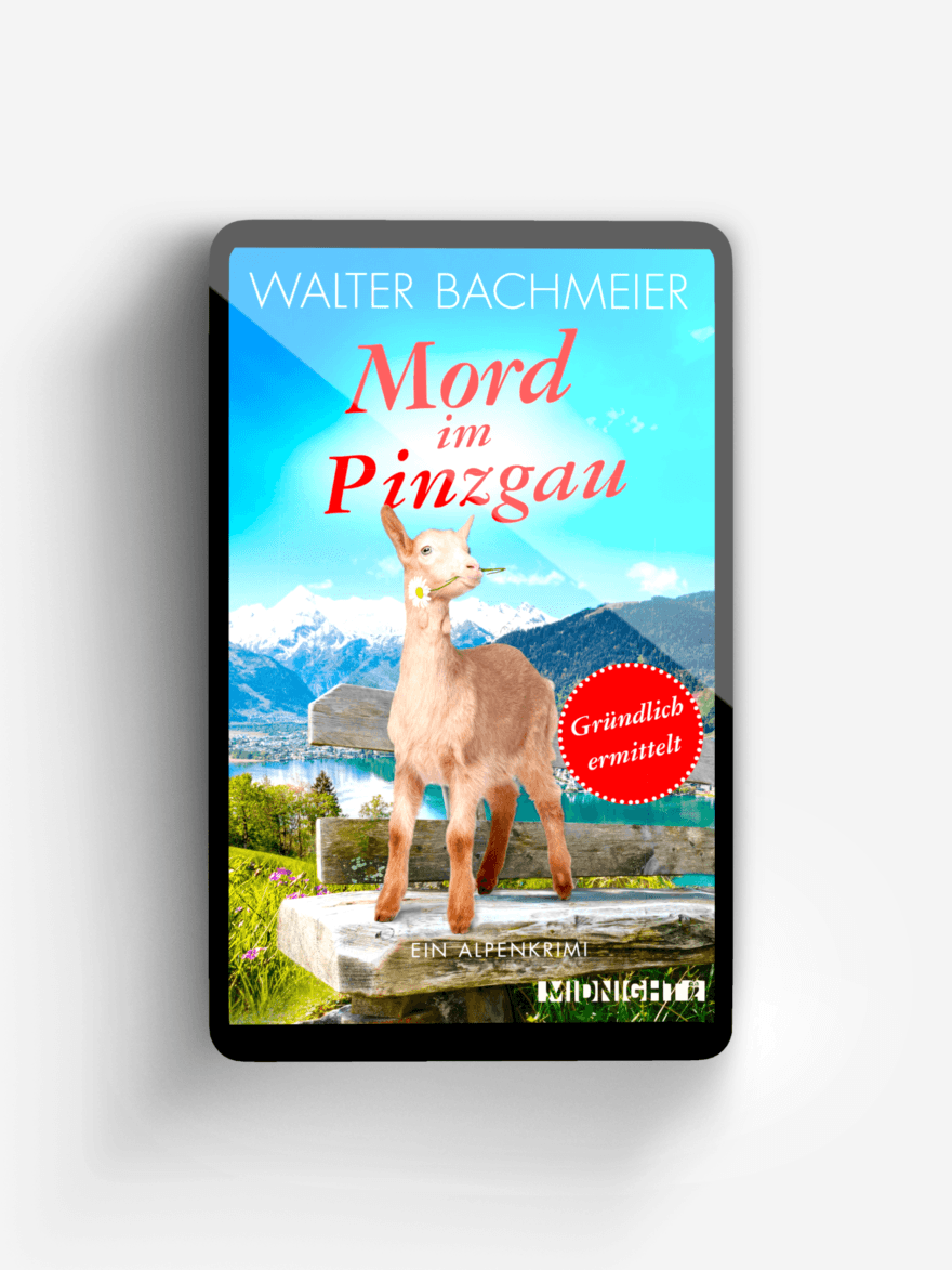 Mord im Pinzgau (Ein-Tina-Gründlich-Krimi 4)