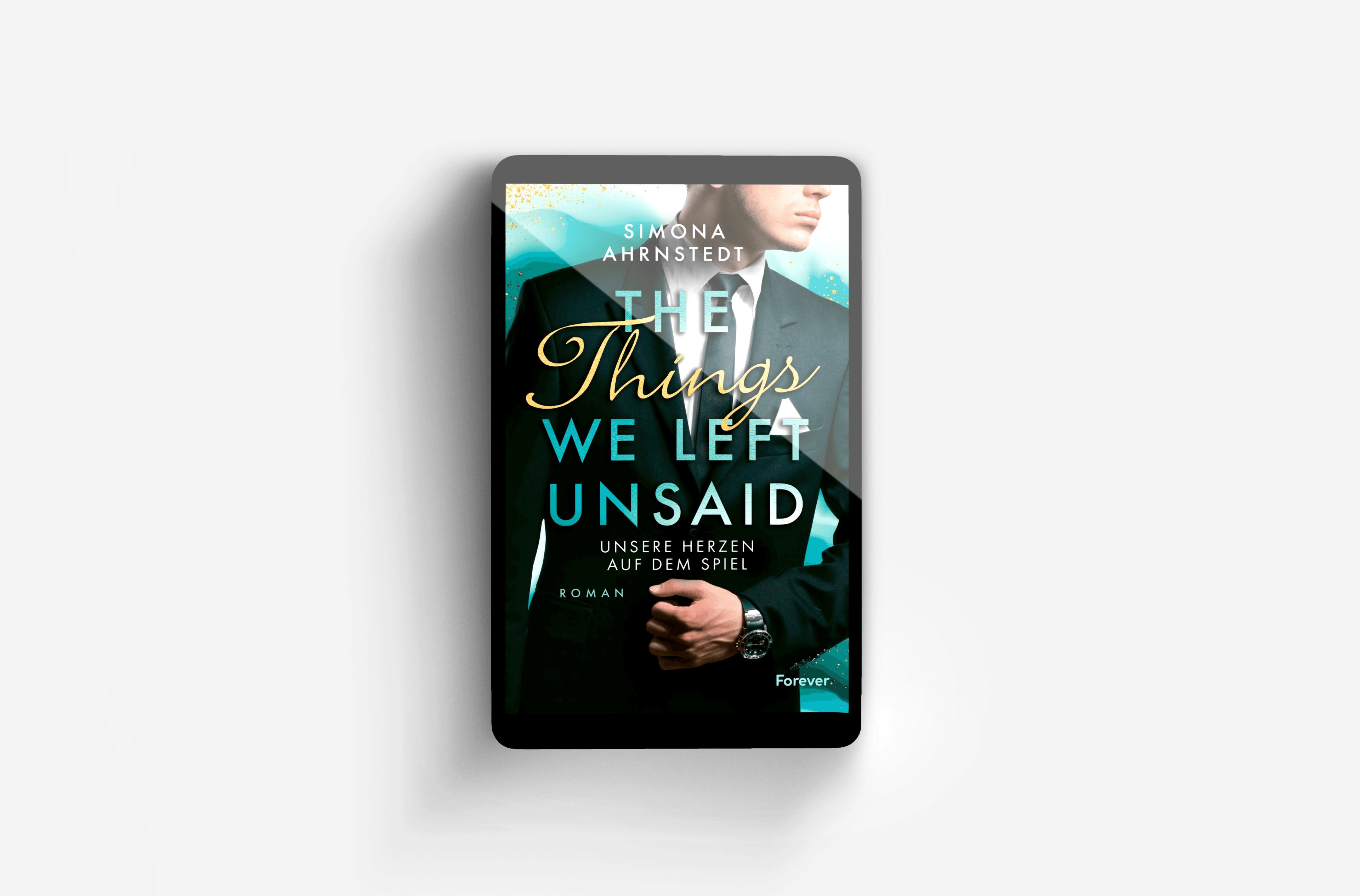 Buchcover von The Things we left unsaid. Unsere Herzen auf dem Spiel