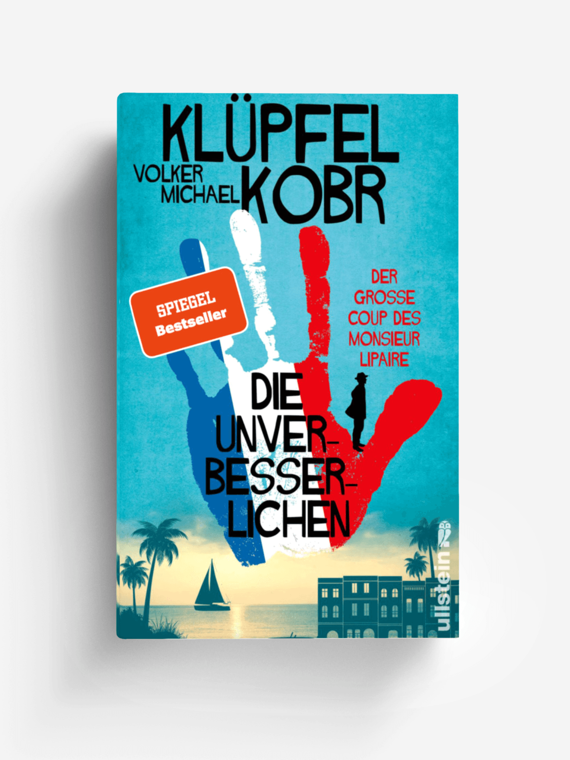 Die Unverbesserlichen – Der große Coup des Monsieur Lipaire