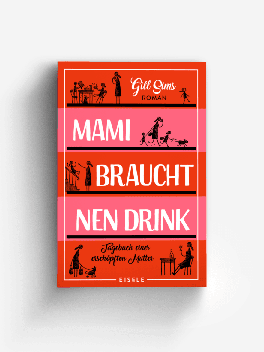 Mami braucht 'nen Drink (Die Mami-Reihe 1)