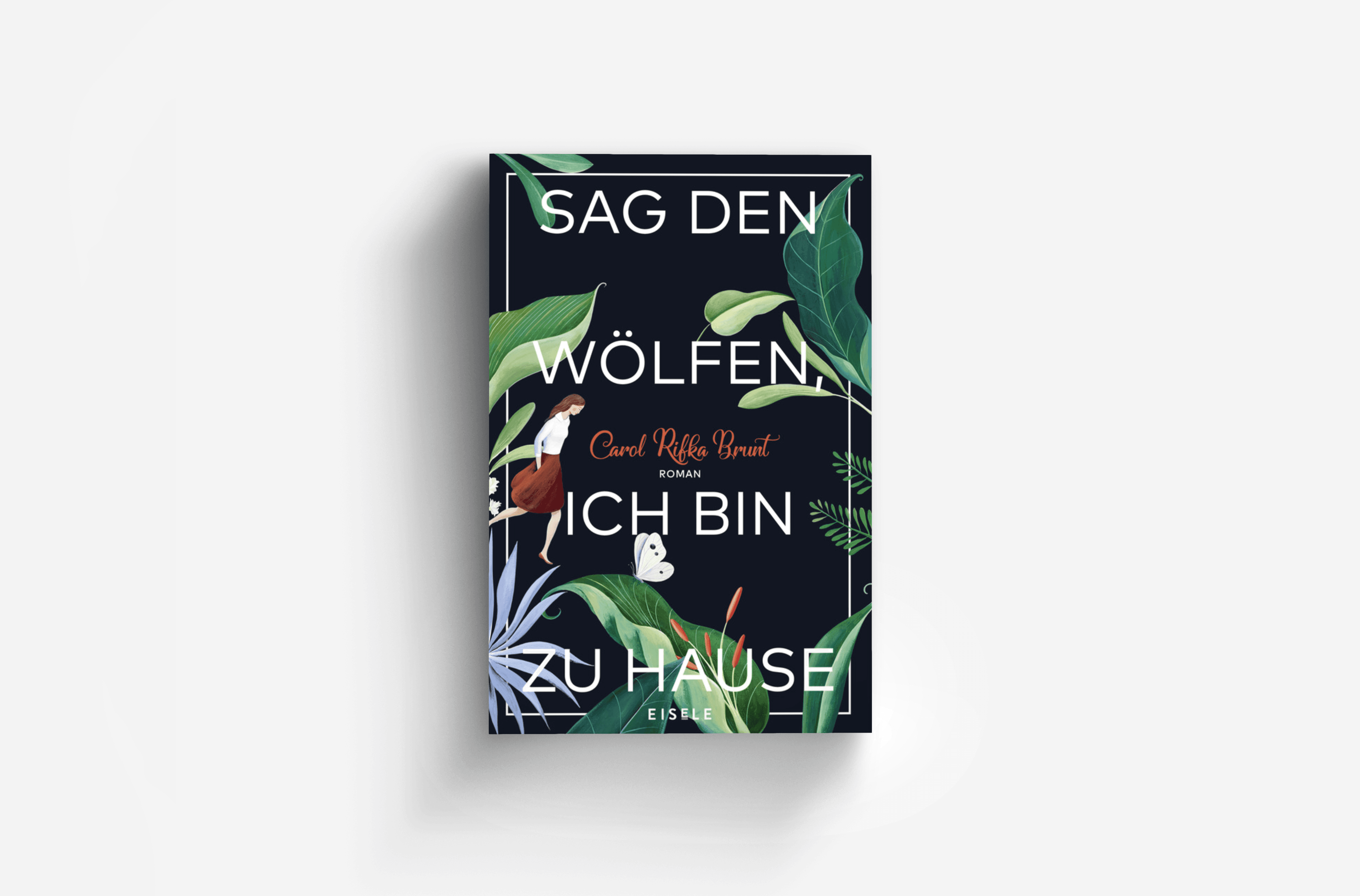 Buchcover von Sag den Wölfen, ich bin zu Hause