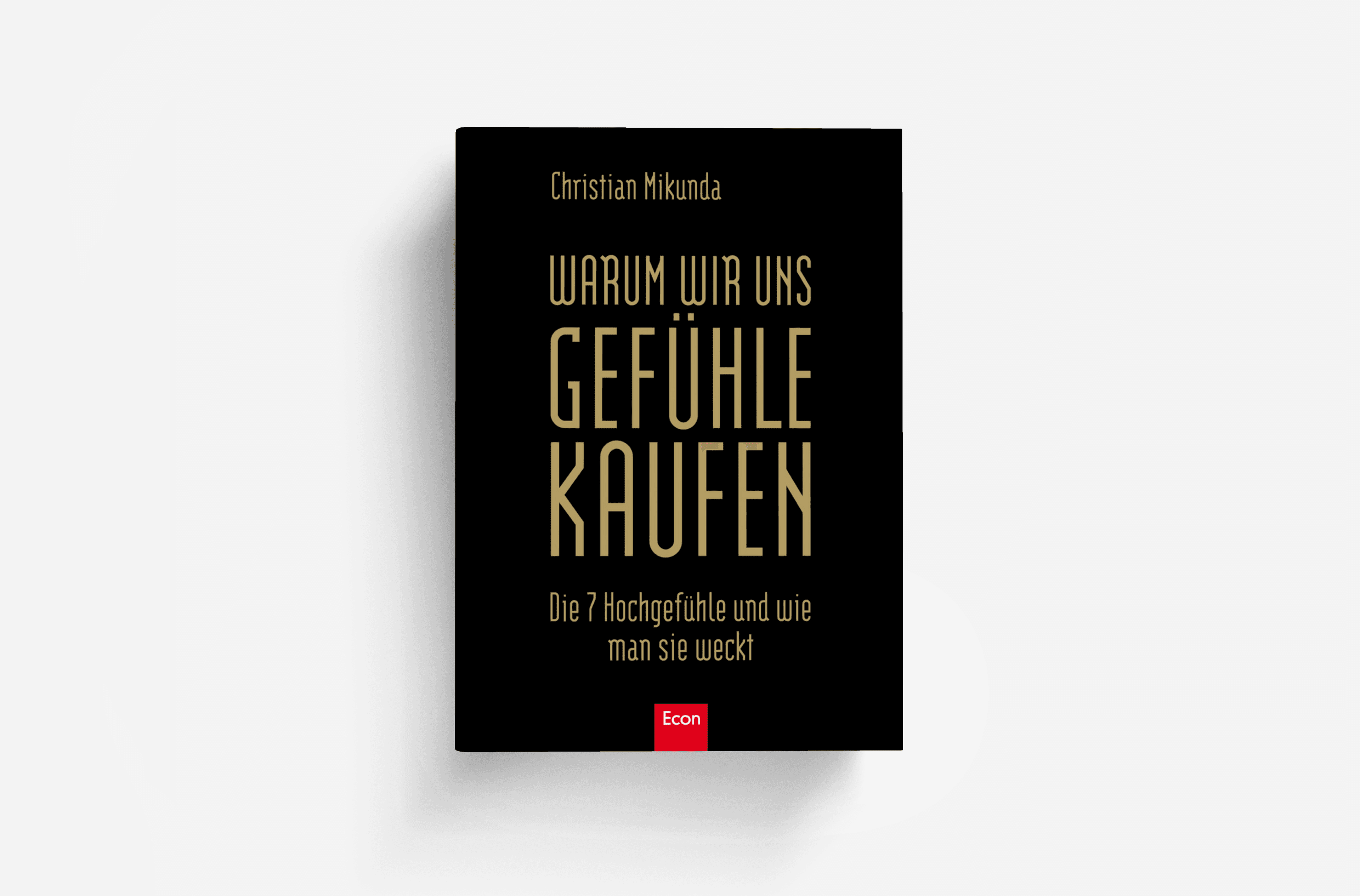 Buchcover von Warum wir uns Gefühle kaufen