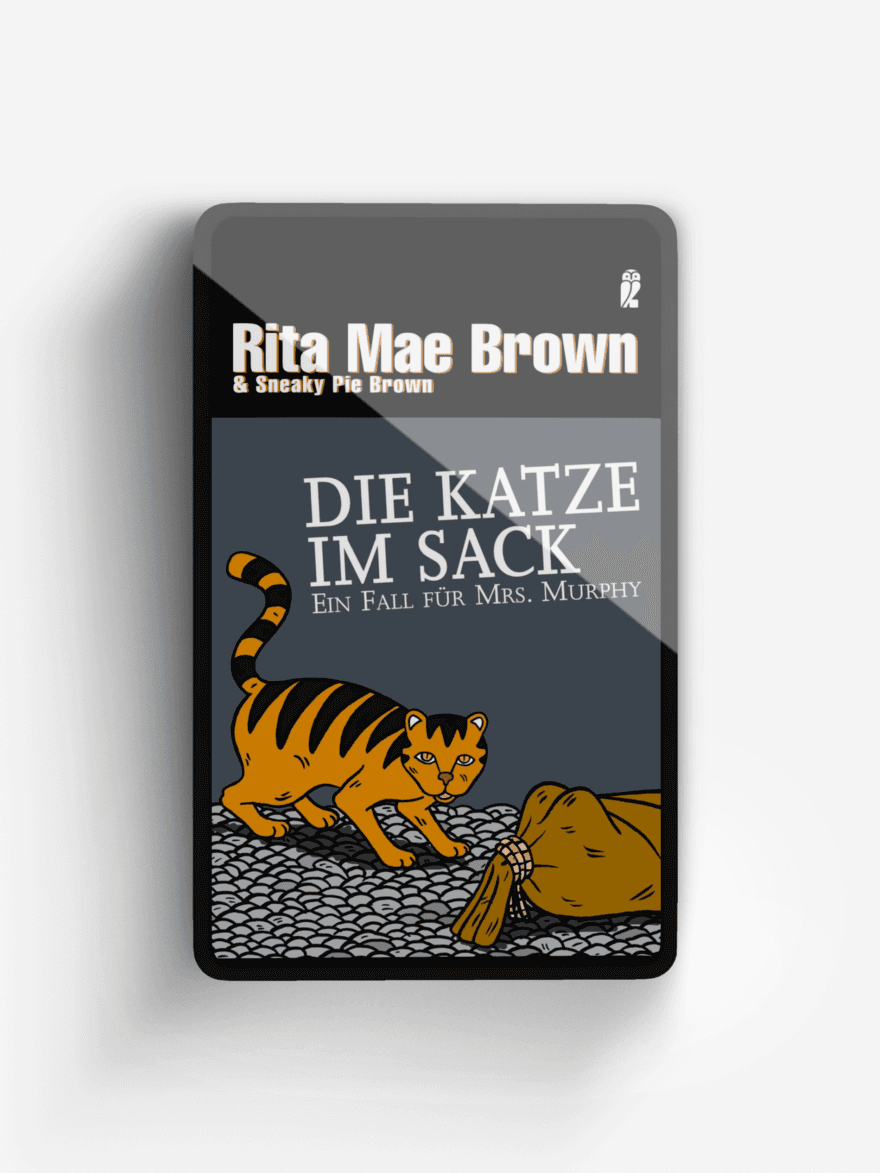 Die Katze im Sack (Ein Mrs.-Murphy-Krimi 12)