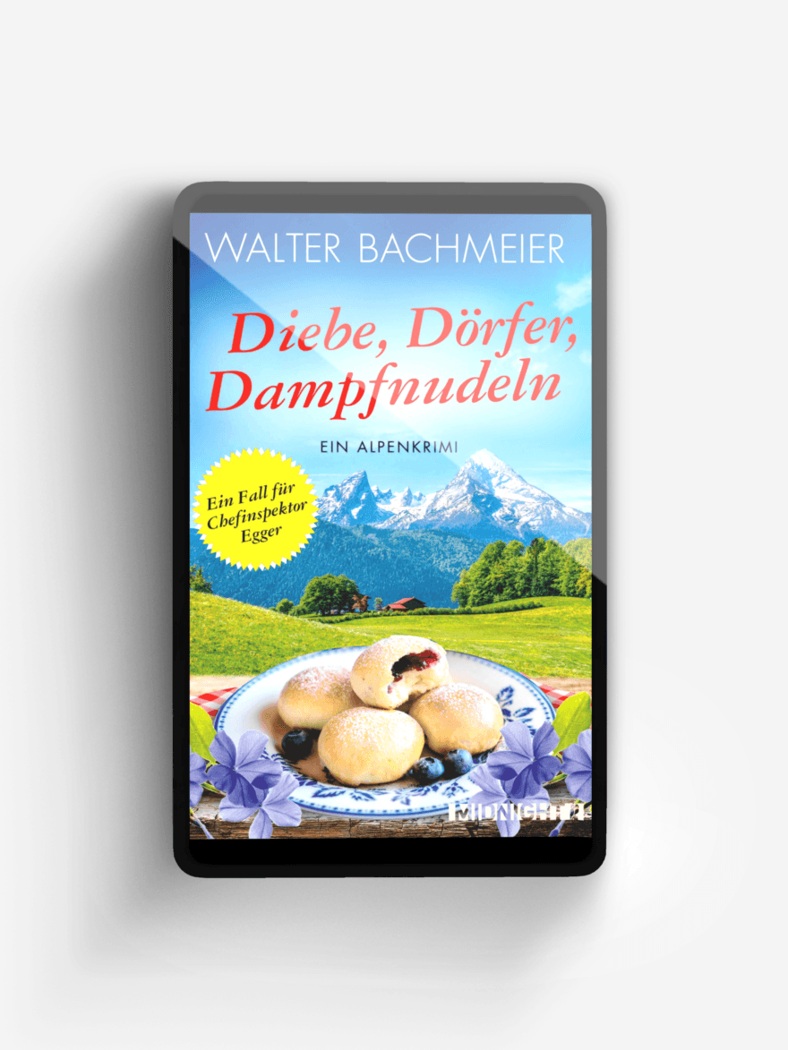 Diebe, Dörfer, Dampfnudeln (Ein-Kommissar-Egger-Krimi 5)