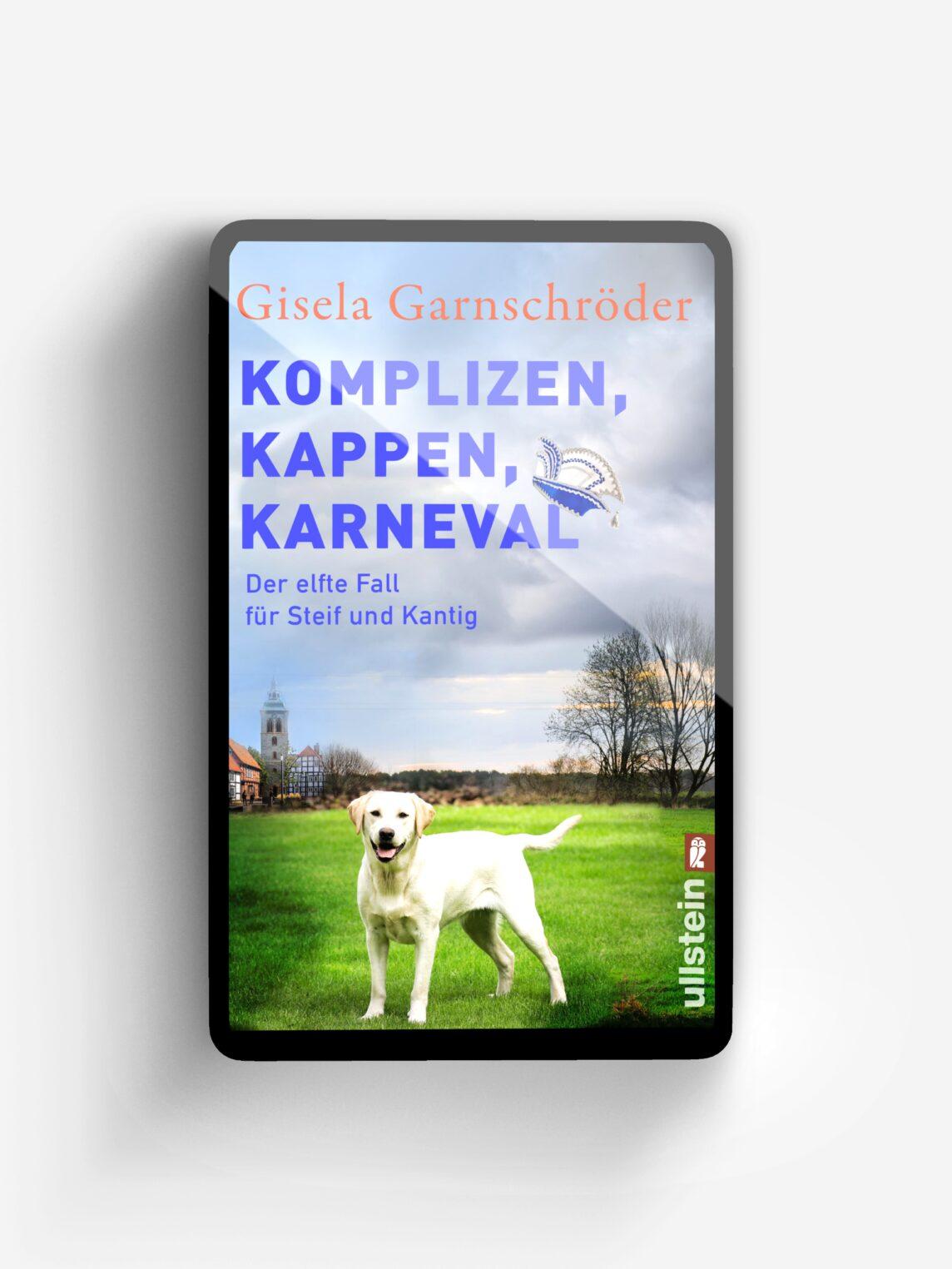 Komplizen, Kappen, Karneval (Ein-Steif-und-Kantig-Krimi 11)