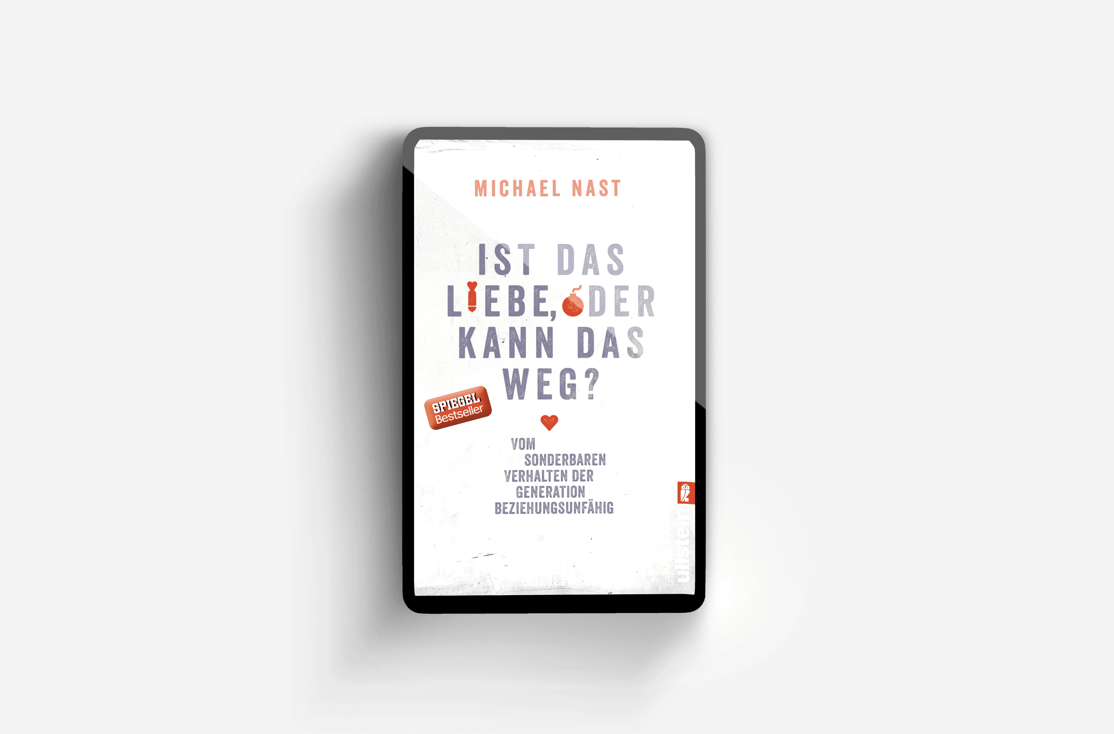 Buchcover von Ist das Liebe oder kann das weg?