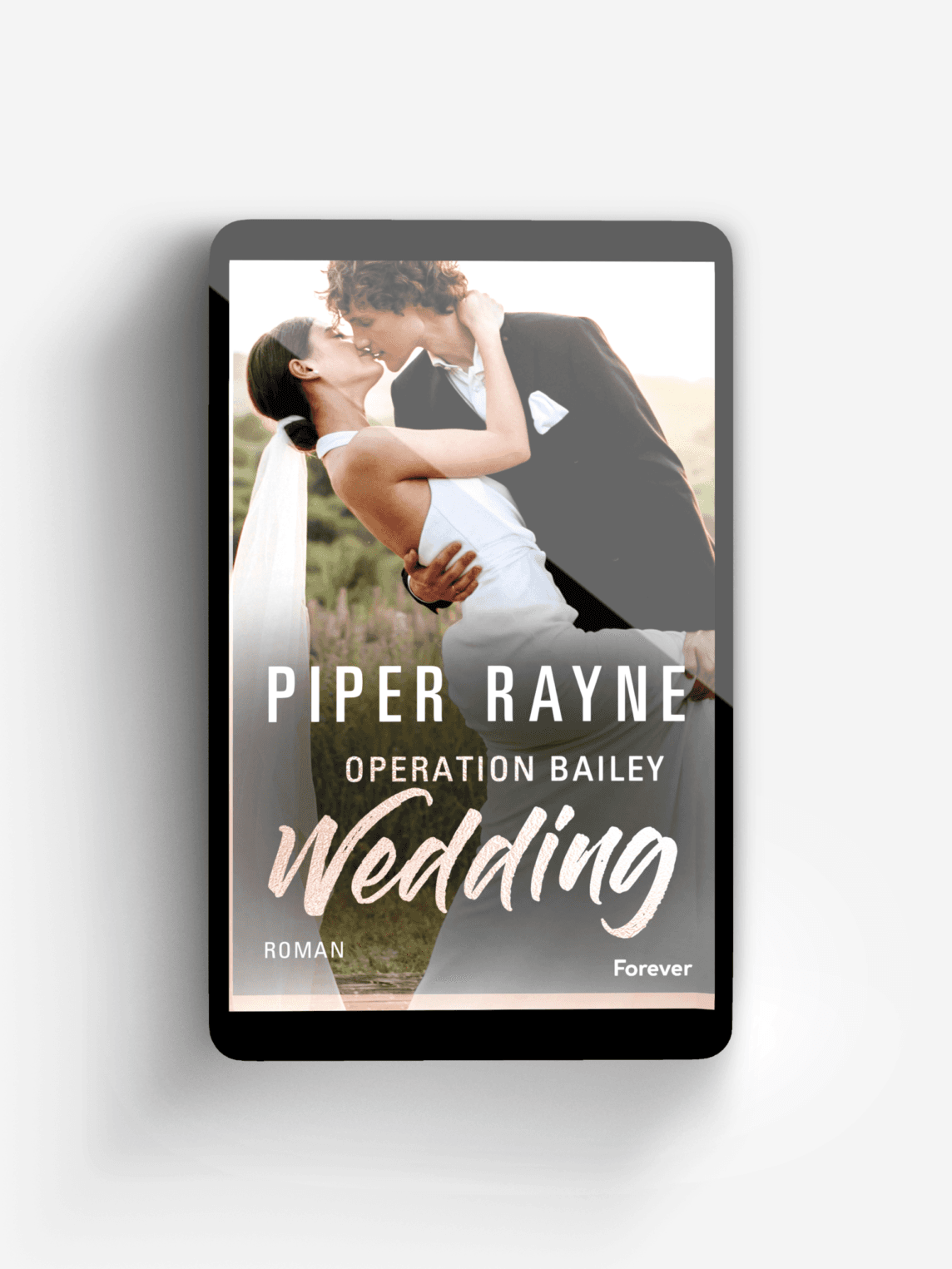 Operation Bailey Wedding (Baileys-Serie 1)