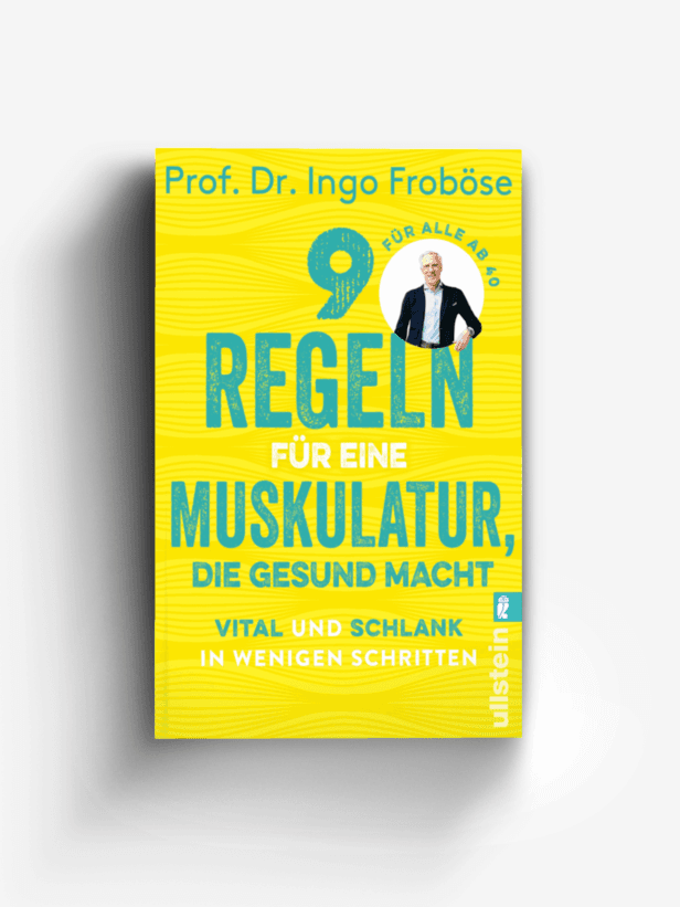 9 Regeln für eine Muskulatur, die gesund macht