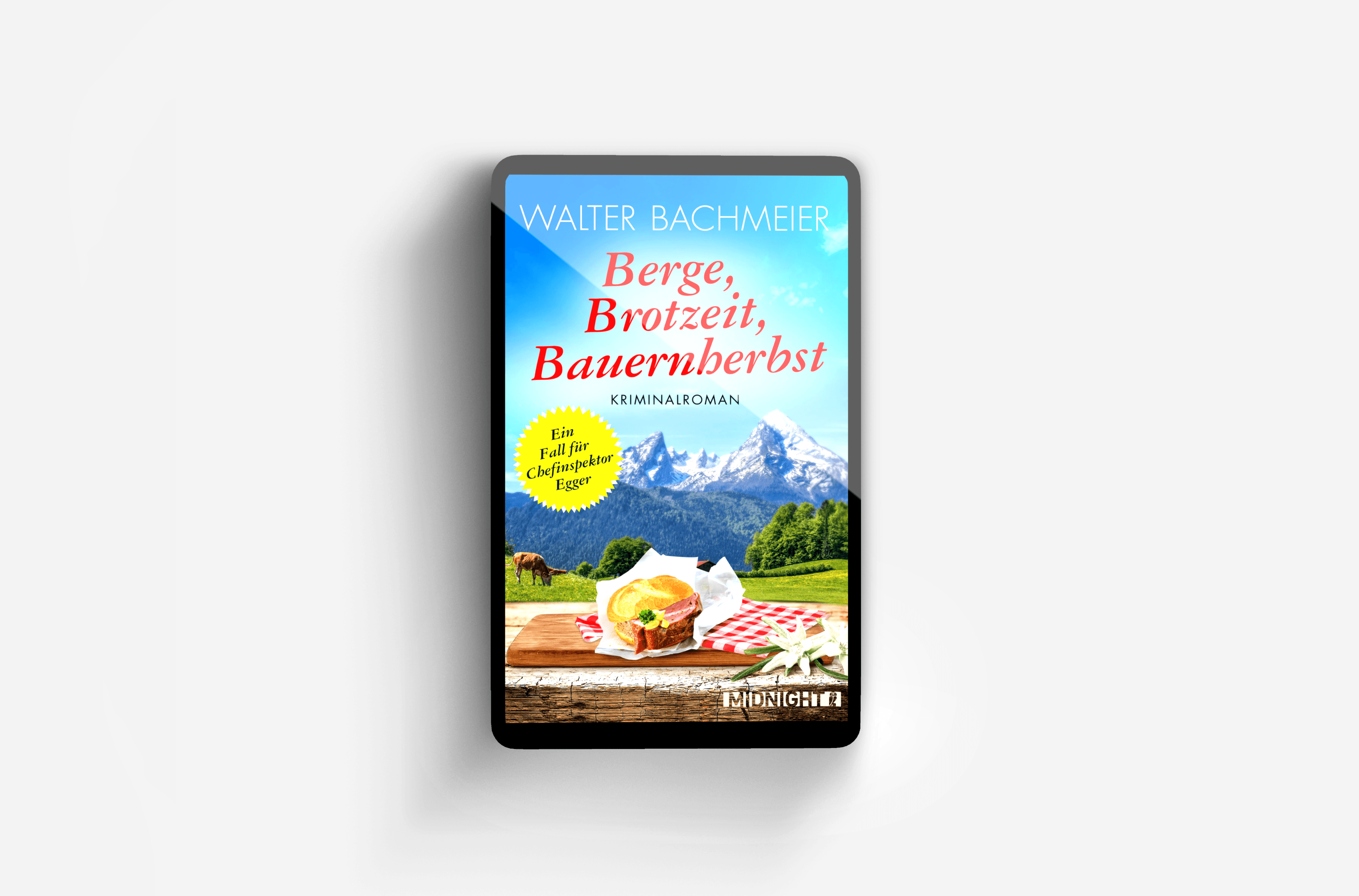 Buchcover von Berge, Brotzeit, Bauernherbst (Ein-Kommissar-Egger-Krimi 2)