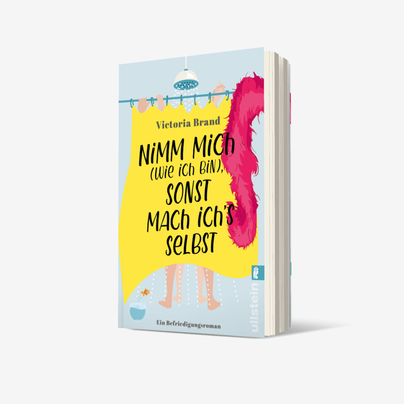 Buchcover von Nimm mich (wie ich bin), sonst mach ich’s selbst