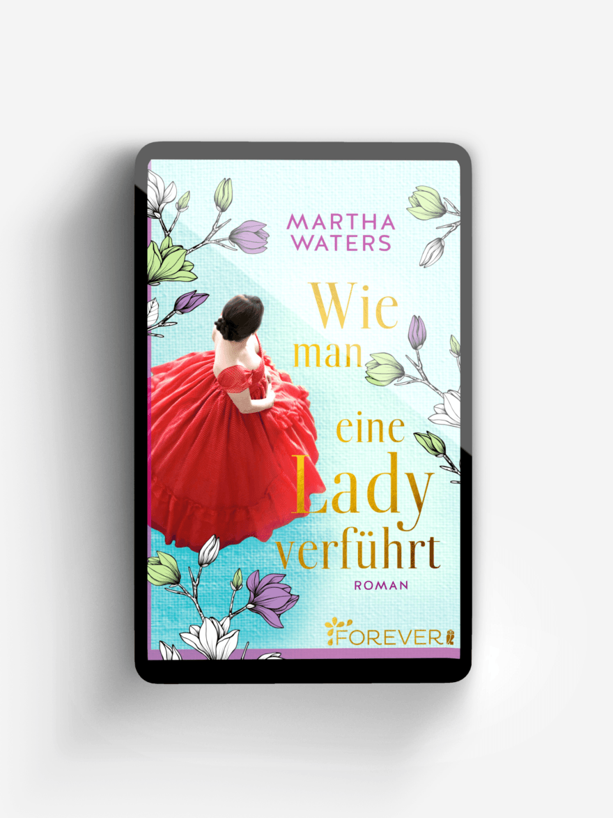 Wie man eine Lady verführt (Regency Romantics 2)