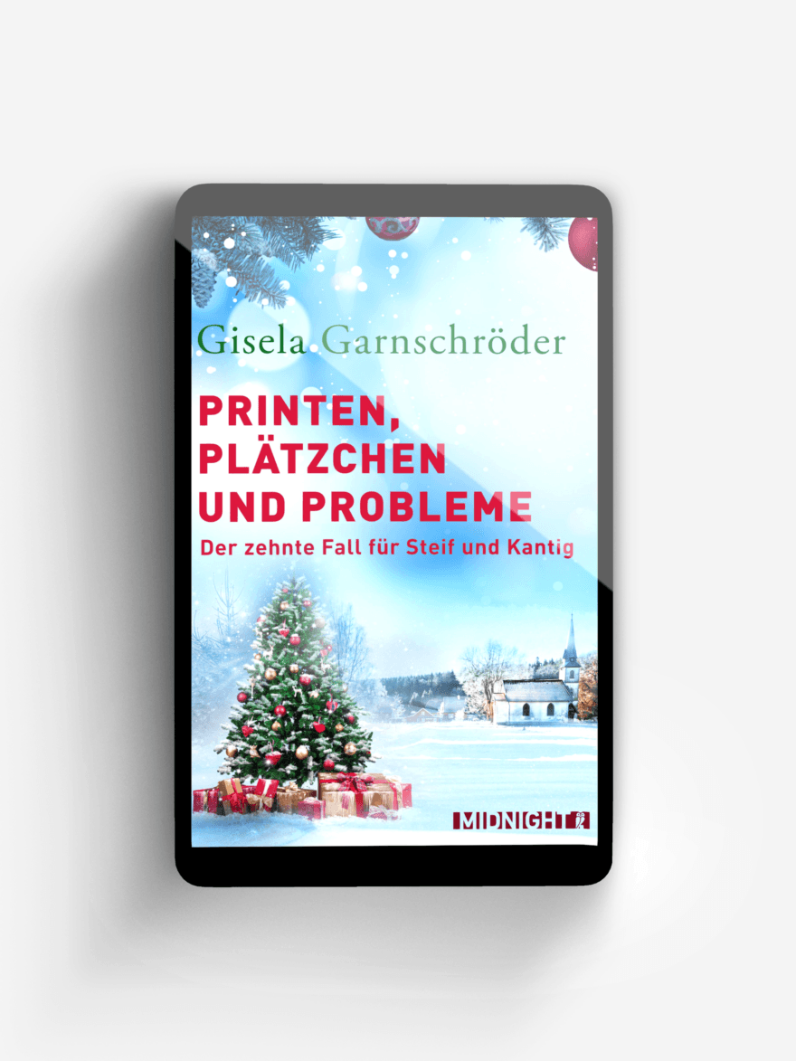 Printen, Plätzchen und Probleme (Ein-Steif-und-Kantig-Krimi 10)