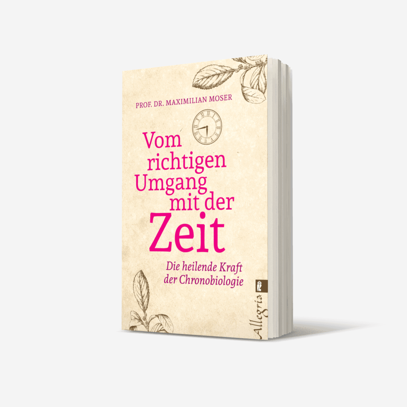 Buchcover von Vom richtigen Umgang mit der Zeit