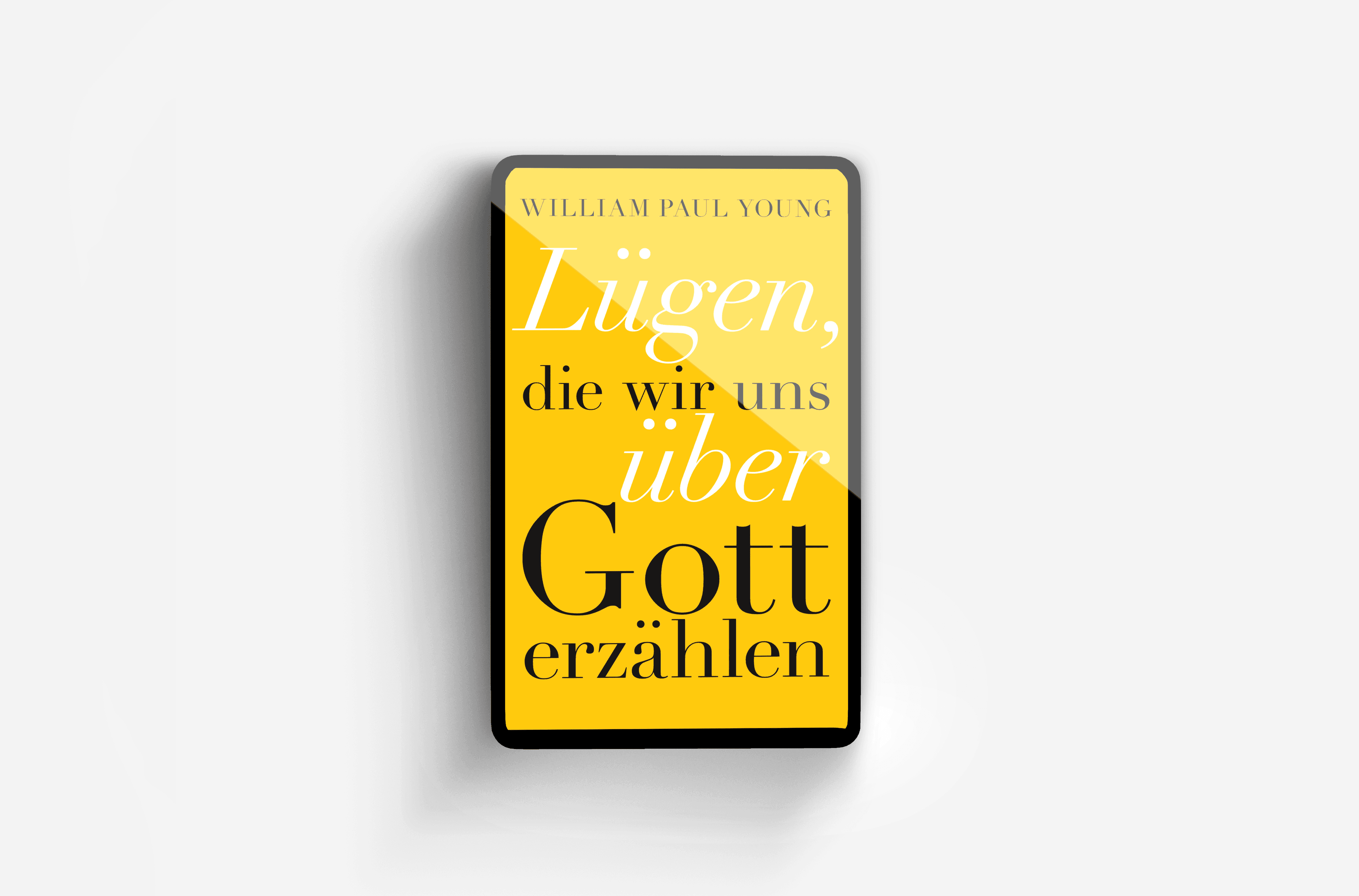 Buchcover von Lügen, die wir uns über Gott erzählen