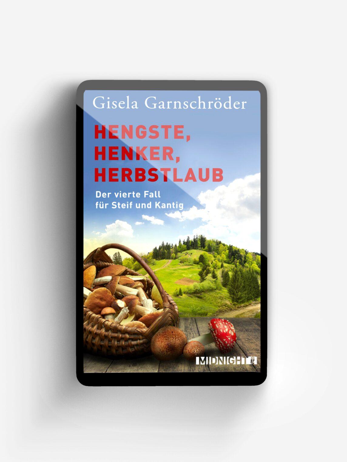 Hengste, Henker, Herbstlaub (Ein-Steif-und-Kantig-Krimi 4)