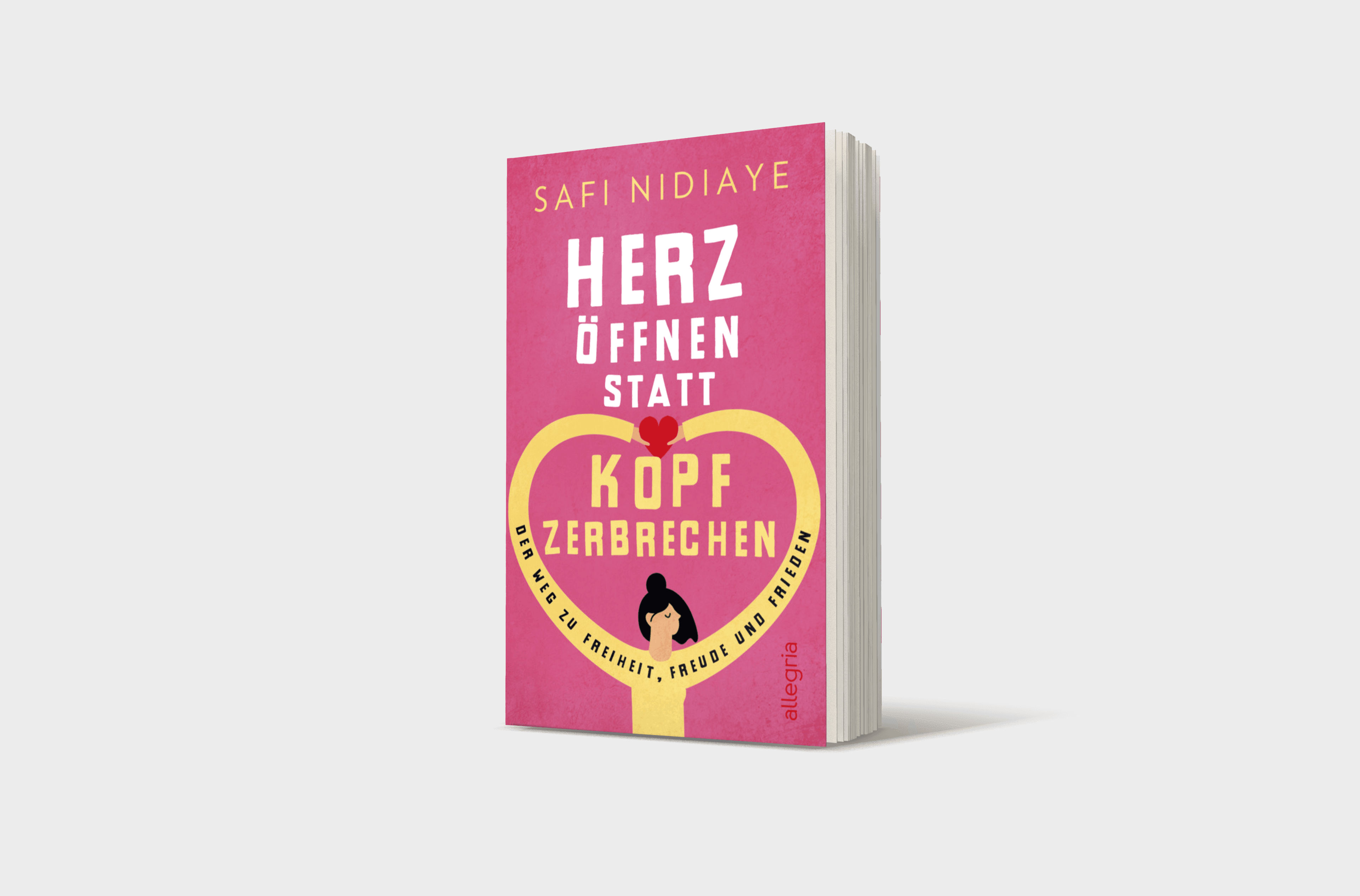 Buchcover von Herz öffnen statt Kopf zerbrechen