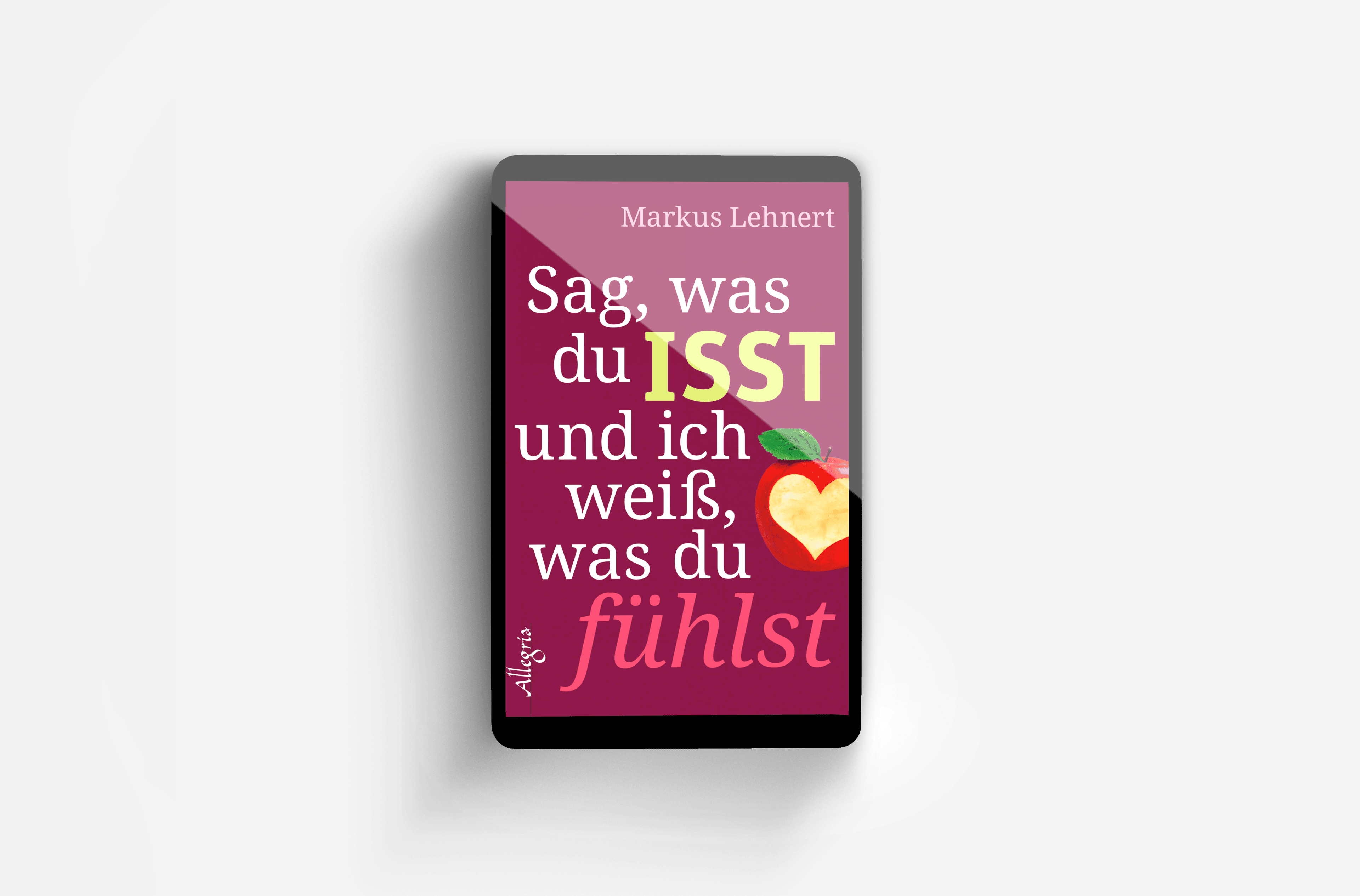 Buchcover von Sag, was du isst und ich weiß, was du fühlst