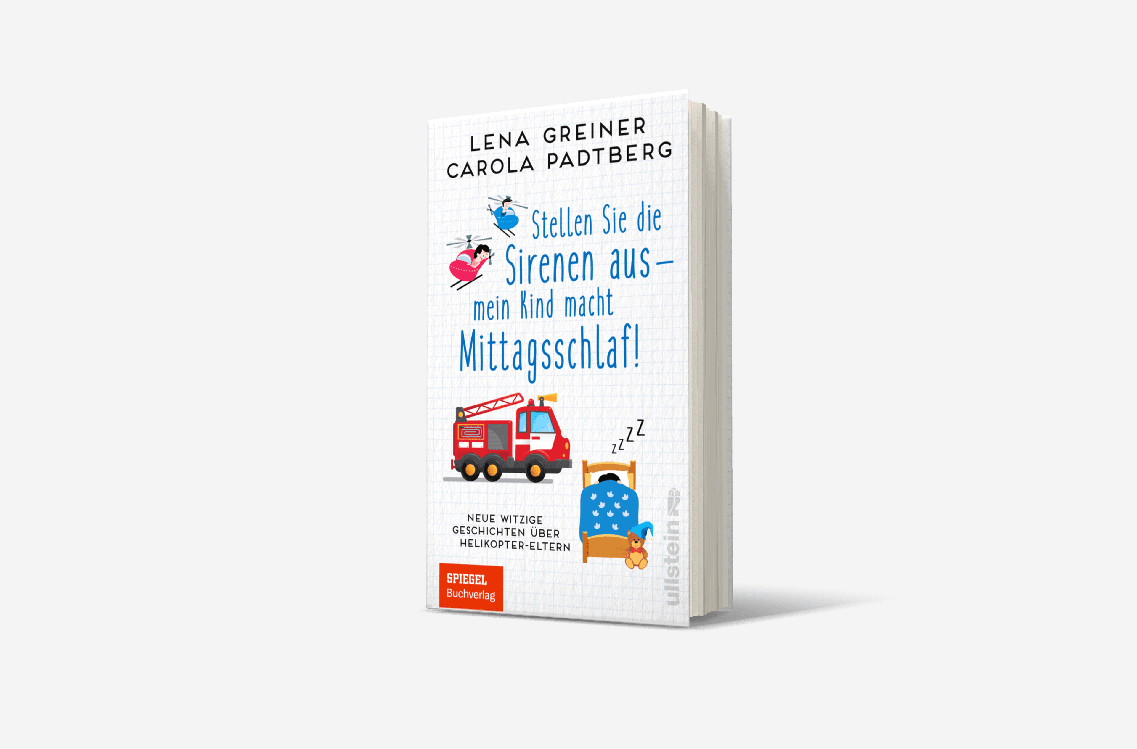 Buchcover von Stellen Sie die Sirenen aus - mein Kind macht Mittagsschlaf!