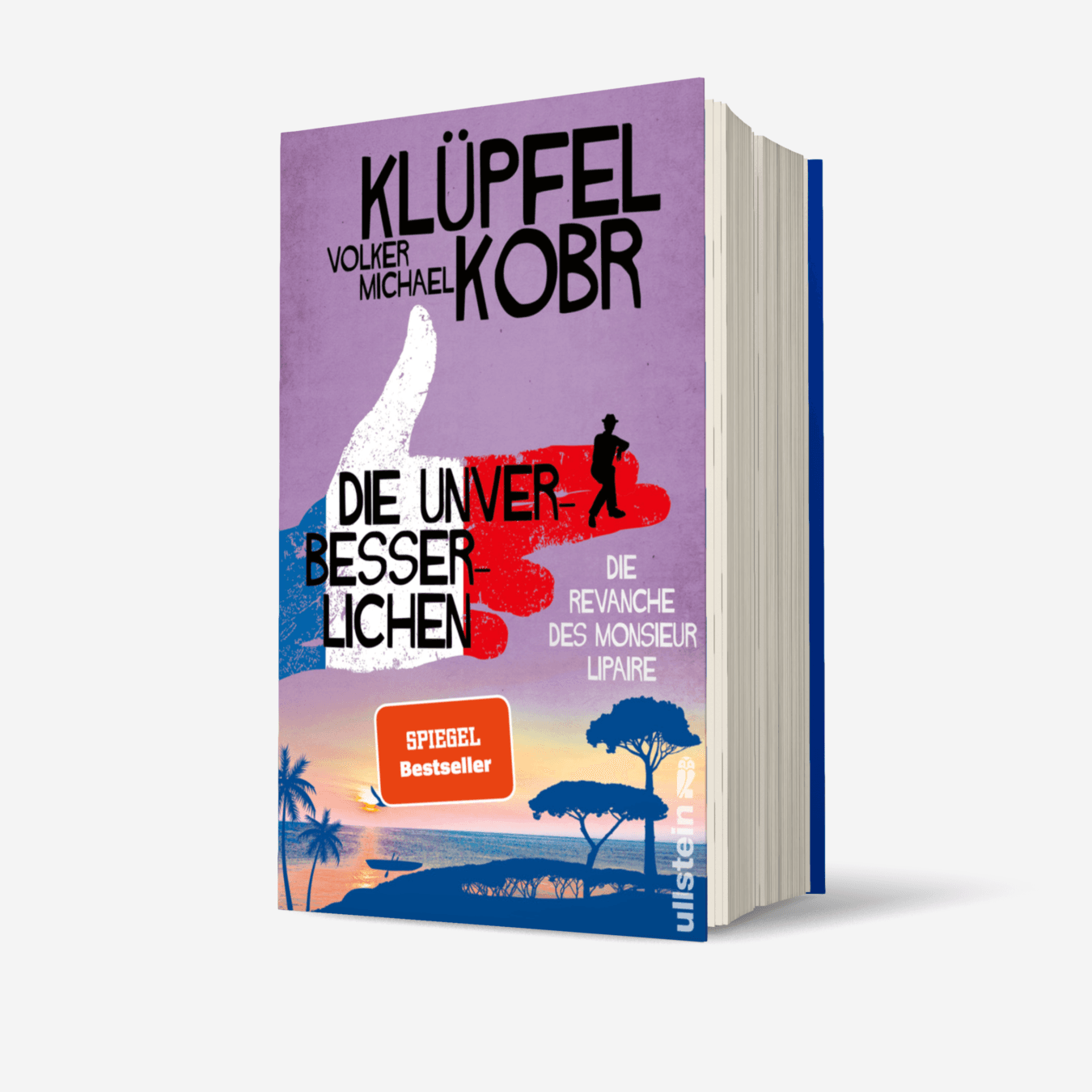 Buchcover von Die Unverbesserlichen - Die Revanche des Monsieur Lipaire (Die Unverbesserlichen 2)