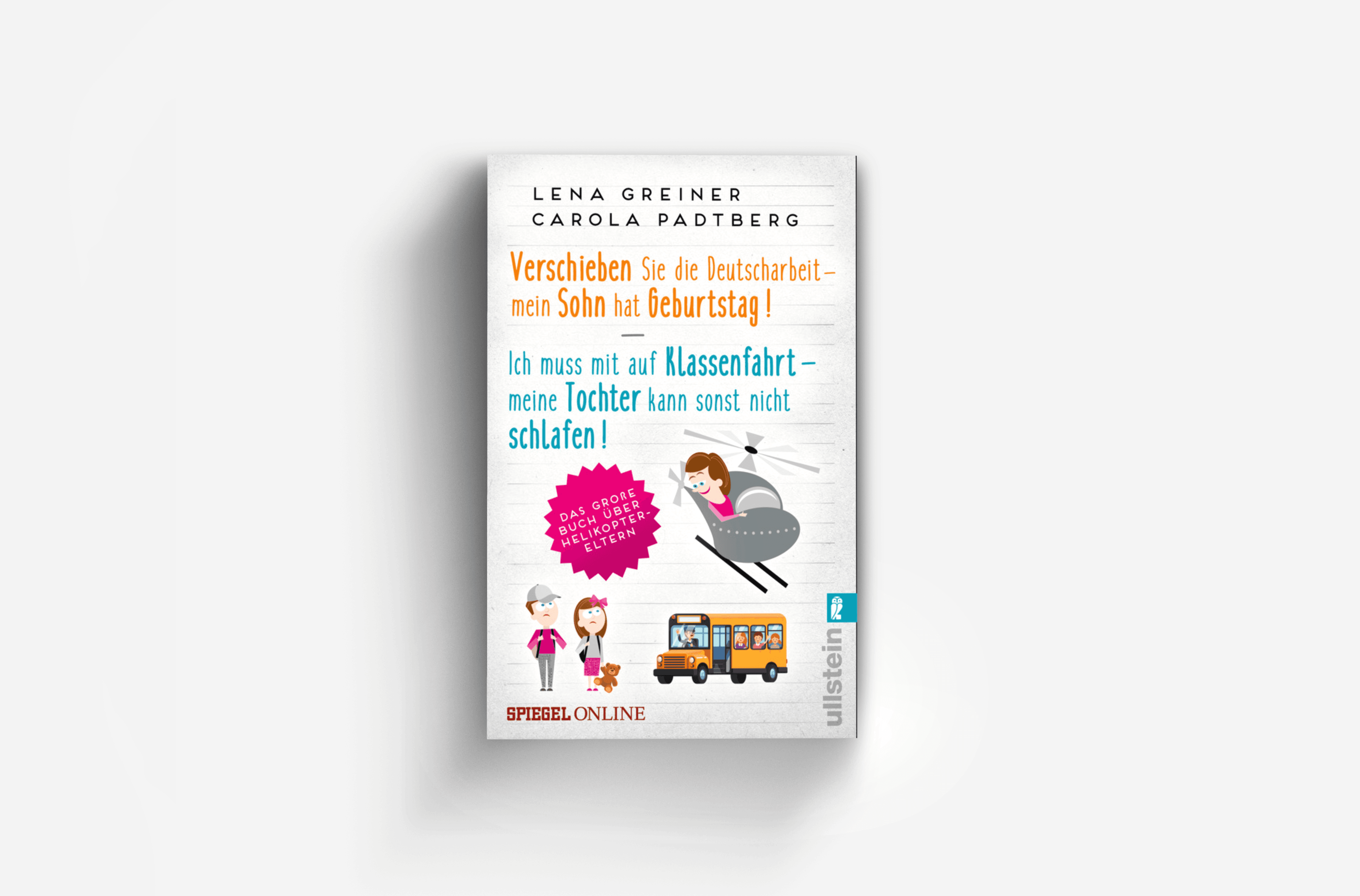 Buchcover von Verschieben Sie die Deutscharbeit - mein Sohn hat Geburtstag & Ich muss mit auf Klassenfahrt - meine Tochter kann sonst nicht schlafen