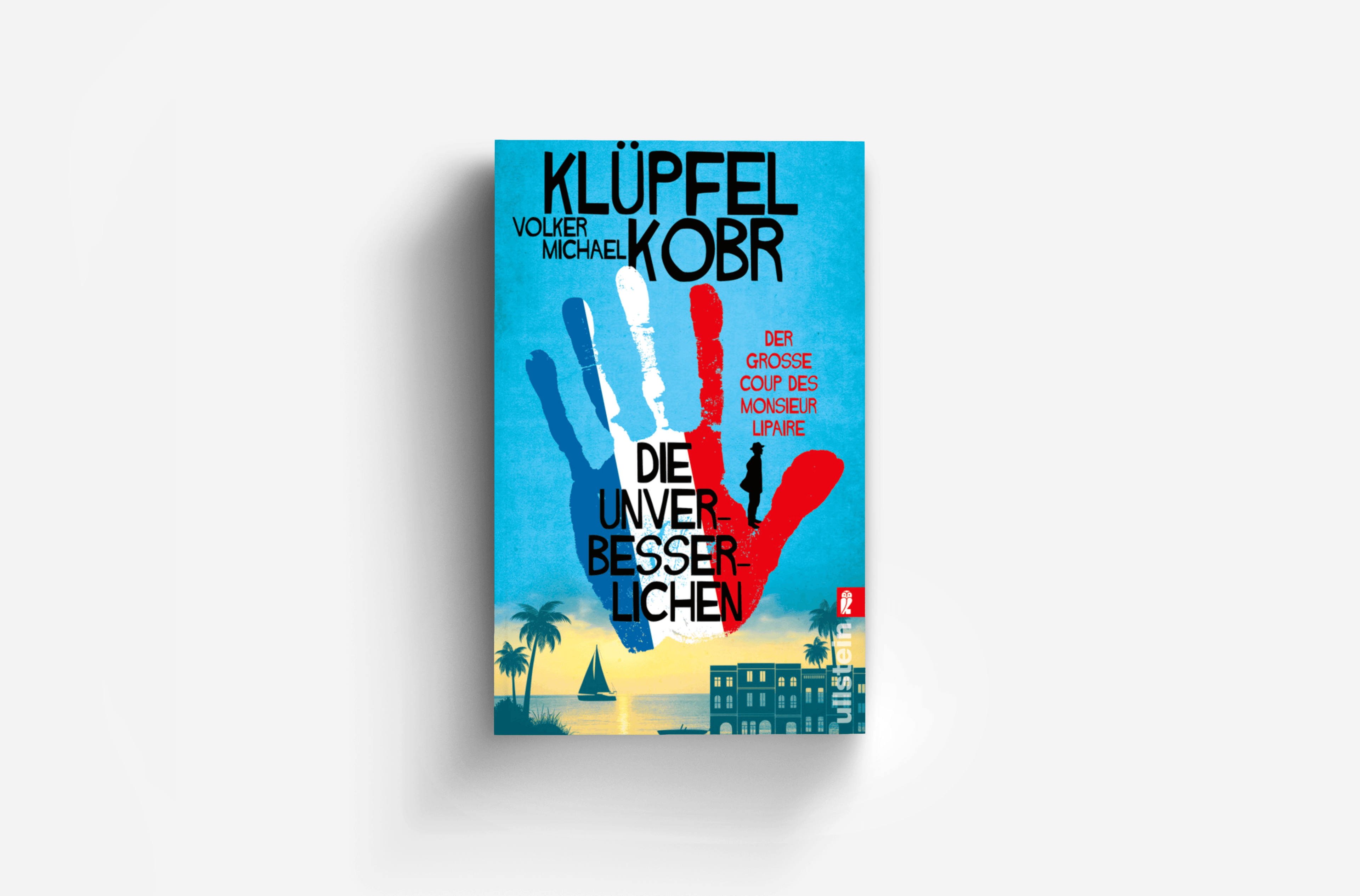 Buchcover von Die Unverbesserlichen – Der große Coup des Monsieur Lipaire (Die Unverbesserlichen 1)