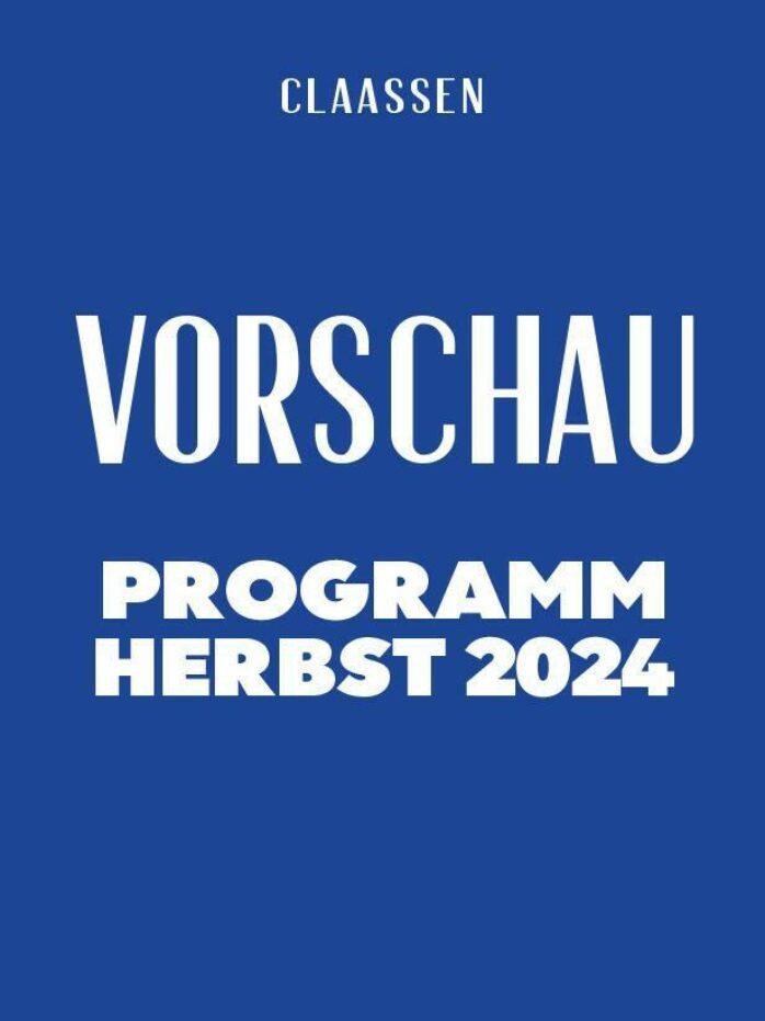 Cover Vorschau Claassen Herbst 2024 | Ullstein Buchverlage